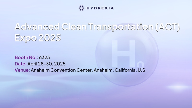 Hydrexia will be exhibiting at the Advanced Clean Transportation (ACT) Expo 2025-1.jpg